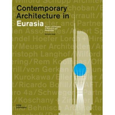 CONTEMPORARY ARCHITECTURE IN EURASIA