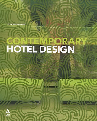 CONTEMPORARY HOTEL DESIGN (German Edition)