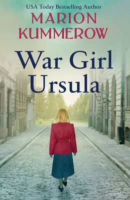 Image for War Girl Ursula: A bittersweet novel of WWII (War Girls) War Girl Ursula: A bittersweet novel of WWII (War Girls)