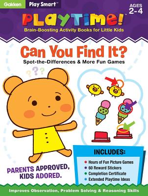 Play Smart Playtime: Can You Find It Spot-the-Differences & More Games Ages 2-4: At-home Activity Workbook