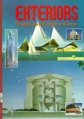 Exteriors: Perspectives in Architectural Design