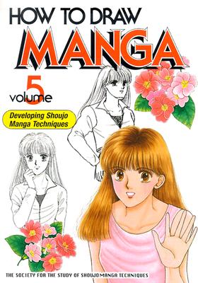 Image for How To Draw Manga - Developing Shoujo Manga Techniques, Volume 5 How To Draw Manga - Developing Shoujo Manga Techniques, Volume 5