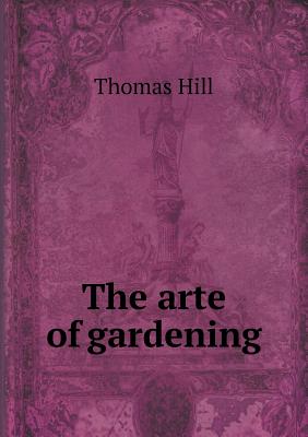 The arte of gardening
