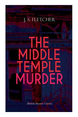 THE MIDDLE TEMPLE MURDER (British Mystery Classic): Crime Thriller