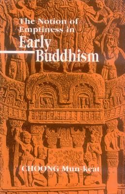 The Notion of Emptiness in Early Buddhism