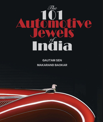 Image for The 101 Automotive Jewels of India (Volume 1) The 101 Automotive Jewels of India (Volume 1)