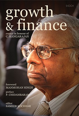 Growth & Finance. Essays in Honour of C. Rangarajan.