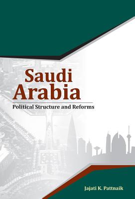 Saudi Arabia: Political Structure and Reforms
