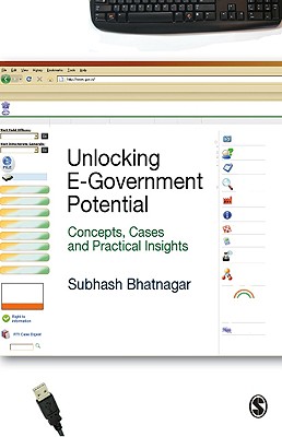 Unlocking E-Government Potential: Concepts, Cases and Practical Insights