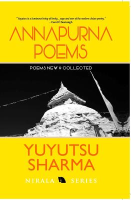 Annapurna Poems: Poems New & Collected