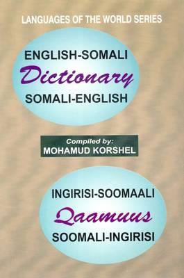 English-Somali Somali-English Dictionary / Ingirisi Soomaali Qaamuus Soomaali Ingiris