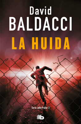 Image for La huda / The Escape (SERIE JOHN PULLER) (Spanish Edition) La huda / The Escape (SERIE JOHN PULLER) (Spanish Edition)