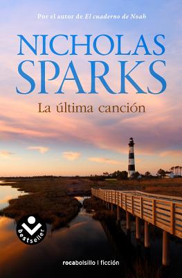 Image for La ltima cancin (Spanish Edition) La ltima cancin (Spanish Edition)