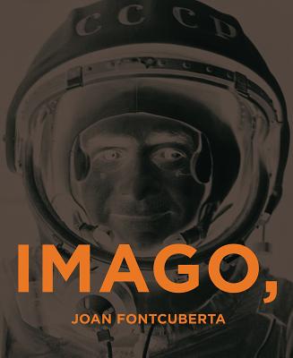 Joan Fontcuberta: Imago Ergo Sum (Libros de Autor)