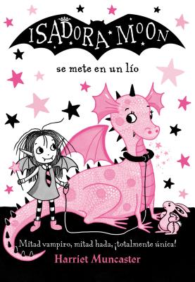 Isadora Moon Se Mete En Un Lo / Isadora Moon Gets in Trouble Isadora Moon Gets in Trouble