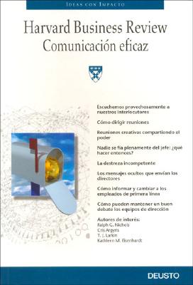 Comunicacin eficaz (Harvard Business Review) (Spanish Edition)