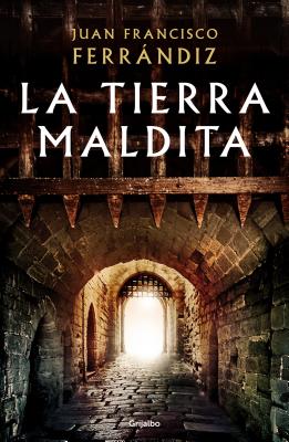 Image for La tierra maldita / The Cursed Land (Spanish Edition) La tierra maldita / The Cursed Land (Spanish Edition)
