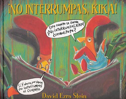 Image for NO INTERRUMPAS, KIKA (Spanish Edition) NO INTERRUMPAS, KIKA (Spanish Edition)
