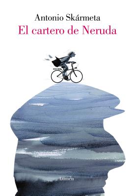 El cartero de Neruda (Edicin especial ilustrada)/ The Postman (Spanish Edition)