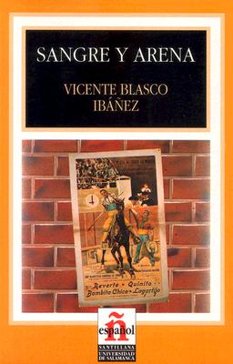 Image for Sangre y arena / Blood and Sand (Leer En Espanol, Level 4) (Spanish Edition) Sangre y arena / Blood and Sand (Leer En Espanol, Level 4) (Spanish Edition)
