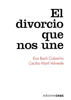 El divorcio que nos une (Parenting) (Spanish Edition)