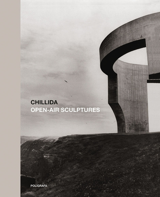 Image for Chillida: Open-Air Sculptures Chillida: Open-Air Sculptures