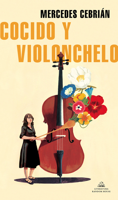Cocido y violonchelo / Stew and Cello (Spanish Edition)