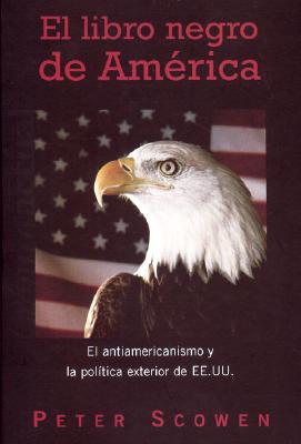 El Libro Negro De America / The Black Book Of America (Spanish Edition)
