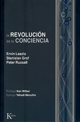 La revolución de la conciencia: Un diálogo multidisciplinario (Spanish Edition) Image for La revolución de la conciencia: Un diálogo multidisciplinario (Spanish Edition)