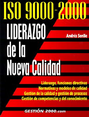 ISO 9000-2000 liderazgo de la nueva calidad