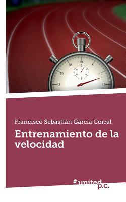 Entrenamiento de La Velocidad (Spanish Edition)