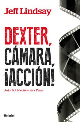 Image for Dexter, camara, accion (Spanish Edition)
