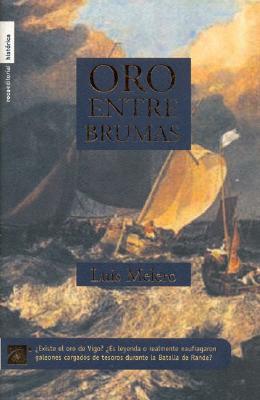 Oro Entre Brumas/ Gold in the Mist (Spanish Edition)