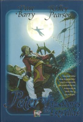 PETER Y LOS CAZADORES DE ESTRELLAS (Starcatchers, 1) (Spanish Edition)