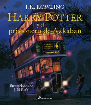 Harry Potter y el prisionero de Azkaban (Edicin ilustrada) / Harry Potter and the Prisoner of Azkaban (Illustrated Edition) (Spanish Edition)