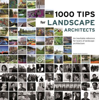 1000 Tips for Landscape Architects: An inevitable reference for lovers of landscape architecture