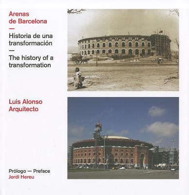 Arenas de Barcelona: The History of a Transformation