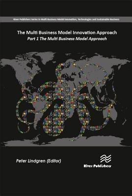 Image for The Multi Business Model Innovation Approach Part 1 The Multi Business Model Innovation Approach Part 1