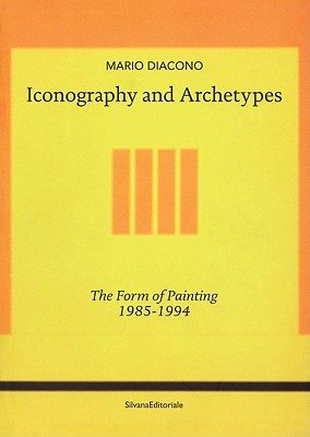Image for Iconography and Archetypes: The Form of Painting 1985-1994