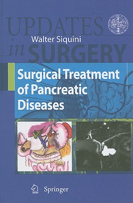 Surgical Treatment of Pancreatic Diseases (Updates in Surgery)