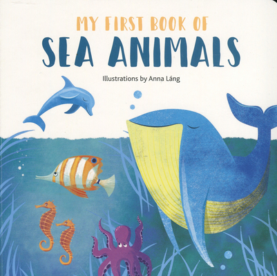 Image for Sea Animals-Board (My First Book of Animals) Sea Animals-Board (My First Book of Animals)