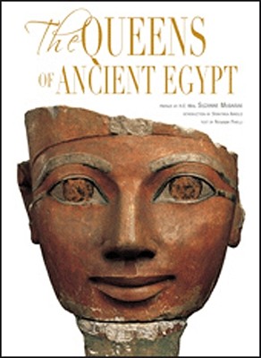 The Queens of Ancient Egypt Pirelli, Rosanna; Mubarak, H.E. Suzanne and Arnold, Dorothea