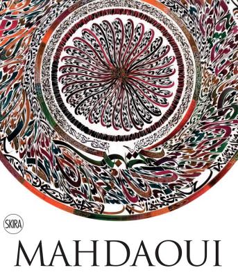 Nja Mahdaoui: The Alchemy of Signs: Deconstructing Calligraphy