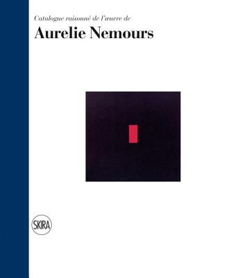 Aurelie Nemours: Catalogue Raisonne Tome I & II
