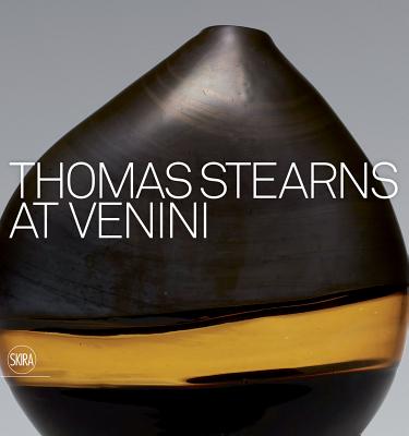 Thomas Stearns at Venini: 19601962