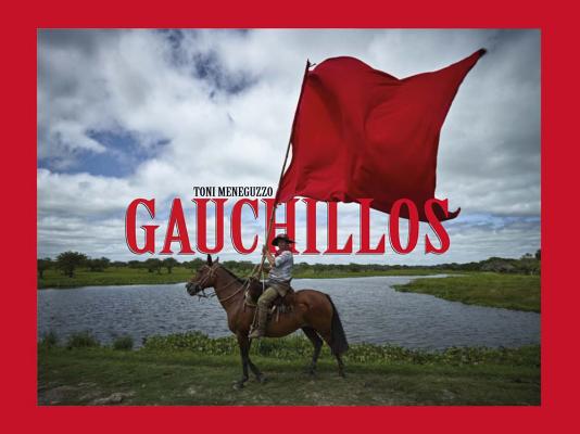 Gauchillos: Toni Meneguzzo [Hardcover] Toni Meneguzzo; Andrs Sala; Daphn Angls; Jean Blanchaert and Tommaso Basilio
