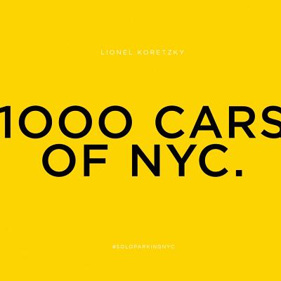 Image for Lionel Koretzky: 1000 Cars of NYC Lionel Koretzky: 1000 Cars of NYC