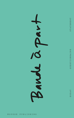 Bande part: On Independent Art Institutions
