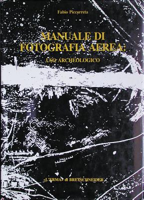 Manuale di fotografia aerea: Uso archeologico. With English Summary (Studia Archaeologica) (Italian Edition)