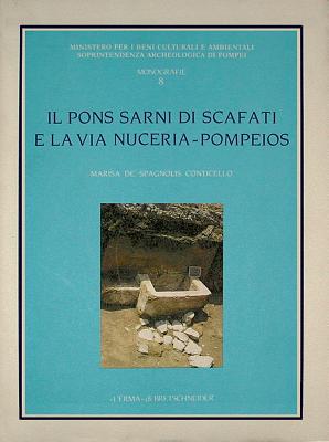 IL PONS SARNI DI SCAFATI E LA VIA NUCERIA-POMPEIOS